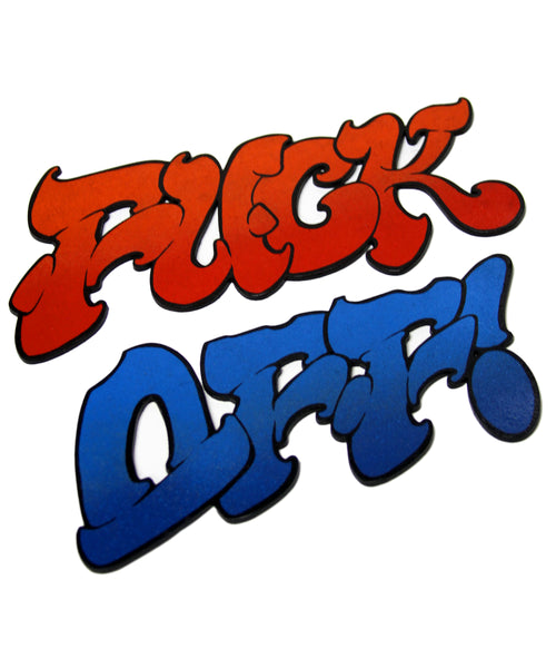 "FUCK OFF" DIE CUT (2 PIECE)