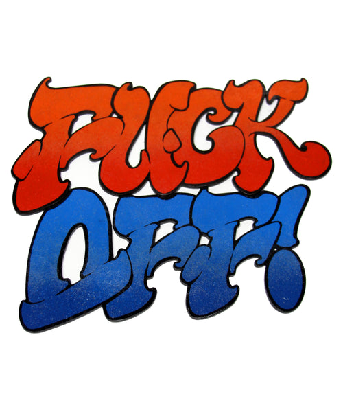 "FUCK OFF" DIE CUT (2 PIECE)